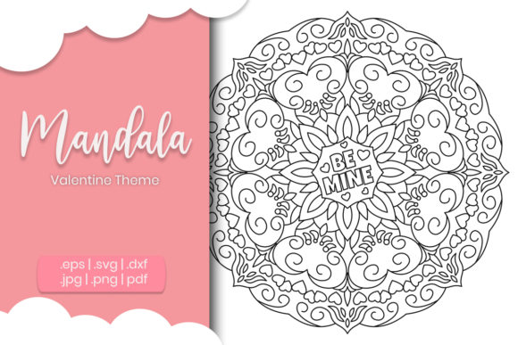 Be Mine Valentine Mandala Design Graphics and Coloring Pages Amp